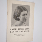 Saima Harmajan lyyrikontaival : muistosanoja ja arviointeja - pikkukuva 1