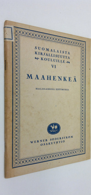 Maahenkeä : maalaisaiheisia kertomuksia