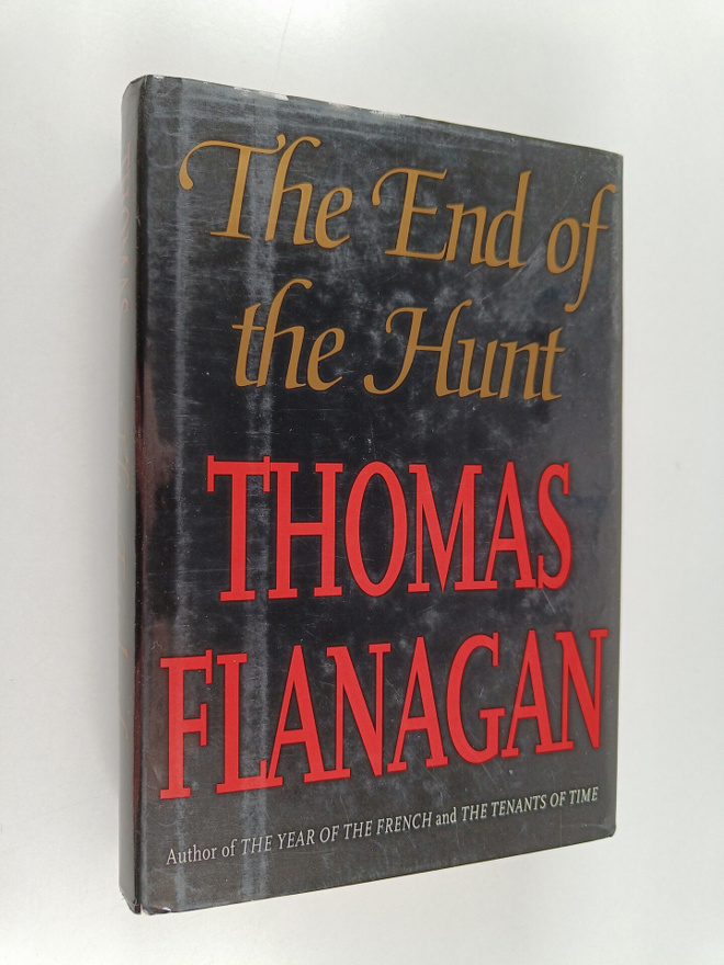 Thomas Flanagan : The End of the Hunt