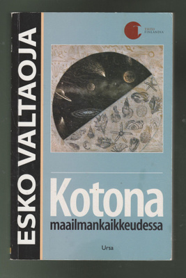 ESKO VALTAOJA »KOTONA MAAILMANKAIKKEDESSA»