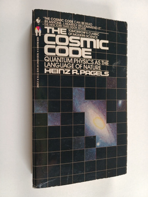 Heinz R. Pagels : The Cosmic Code : Quantum Physics as th...
