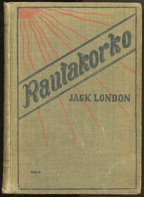 Jack London: Rautakorko (1.p., 1910)