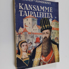 Aulis J. Alanen ym. : Kansamme taipaleelta : historiallin... - pikkukuva 1