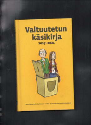 Antti Mykkänen: Valtuutetun käsikirja 2017-2021
