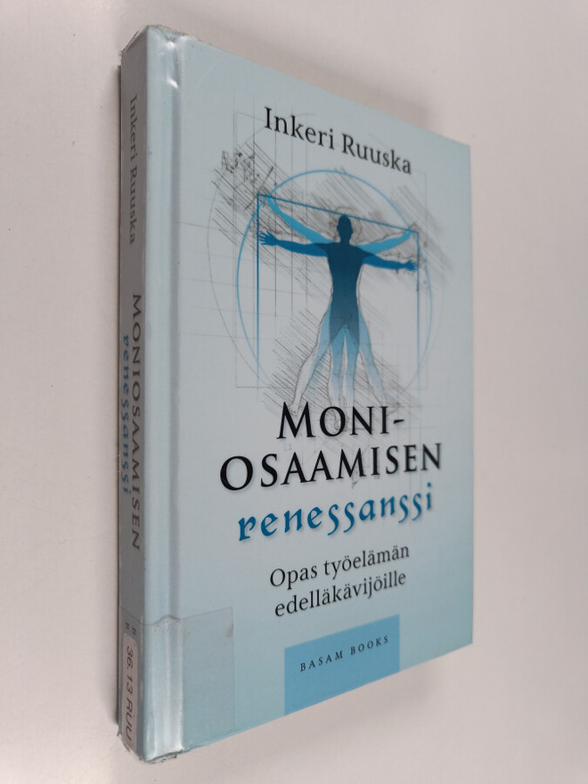 Inkeri Ruuska : Moniosaamisen renessanssi