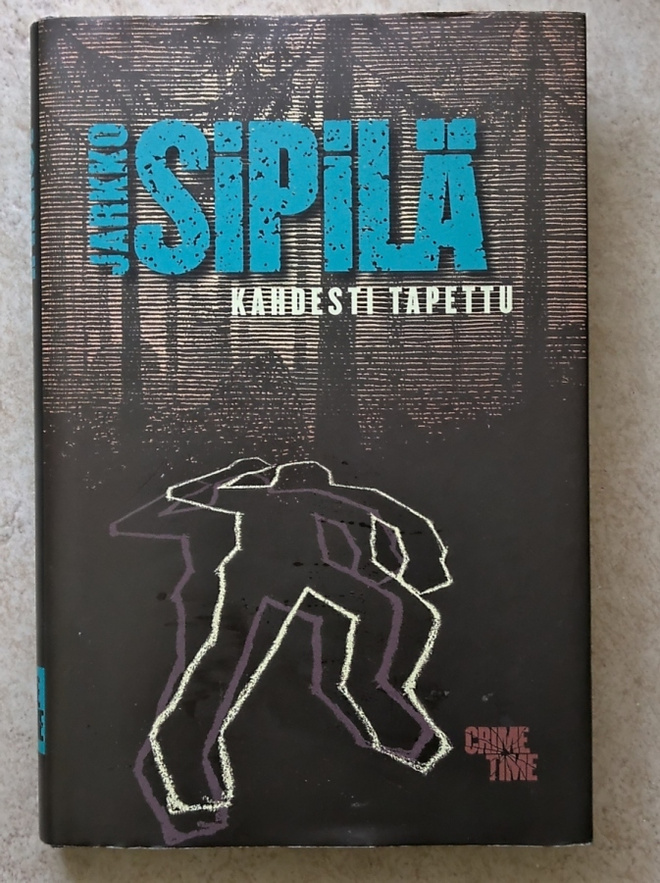 Jarkko Sipilä: Kahdesti tapettu, sid.