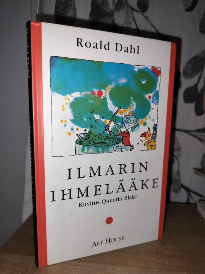Roald Dahl - Ilmarin ihmelääke - kuv. Quentin Blake