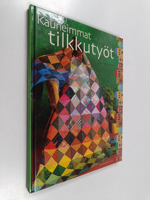 Sirkka Salonen ym. : Kauneimmat tilkkutyöt