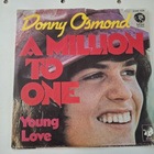 DONNY OSMOND - A MILLION TO ONE 7 " Sinkku - pikkukuva 2