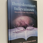 Martti Ahvenainen : Ihmiskunnan tulevaisuus Raamatun valossa - pikkukuva 1