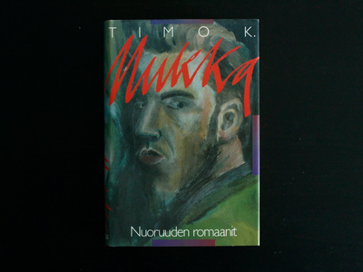 Timo K. Mukka Nuoruuden romaanit