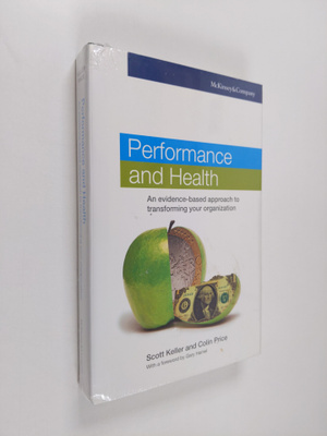Gary Hamel ym. : Performance and Health - An Evidence-bas...