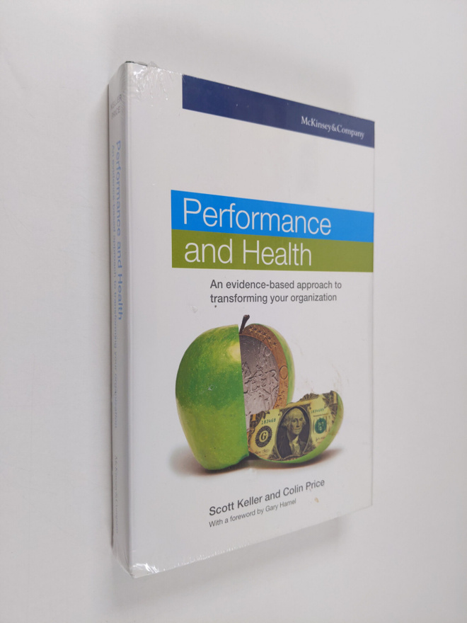 Gary Hamel ym. : Performance and Health - An Evidence-bas...