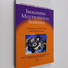 Tove Skutnabb-Kangas ym. : Imagining Multilingual Schools - pikkukuva 1