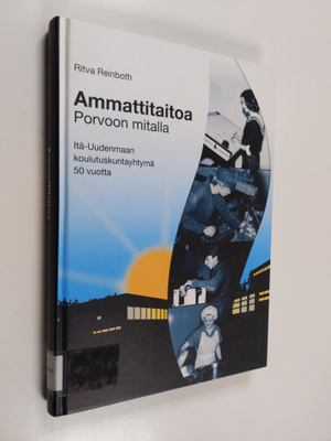 Ritva Reinboth : Ammattitaitoa Porvoon mitalla : Itä-Uude...
