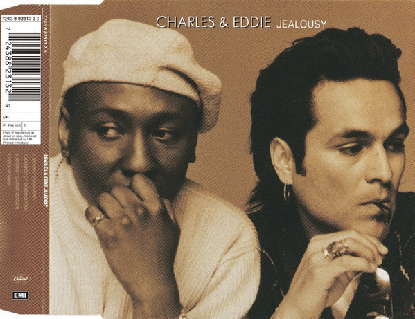 Charles & Eddie • Jealousy CD Maxi-Single