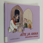 Tytti Issakainen : Atte ja Anna : ehtoollinen kantaa - pikkukuva 1