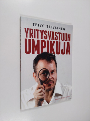Teivo Teivainen : Yritysvastuun umpikuja
