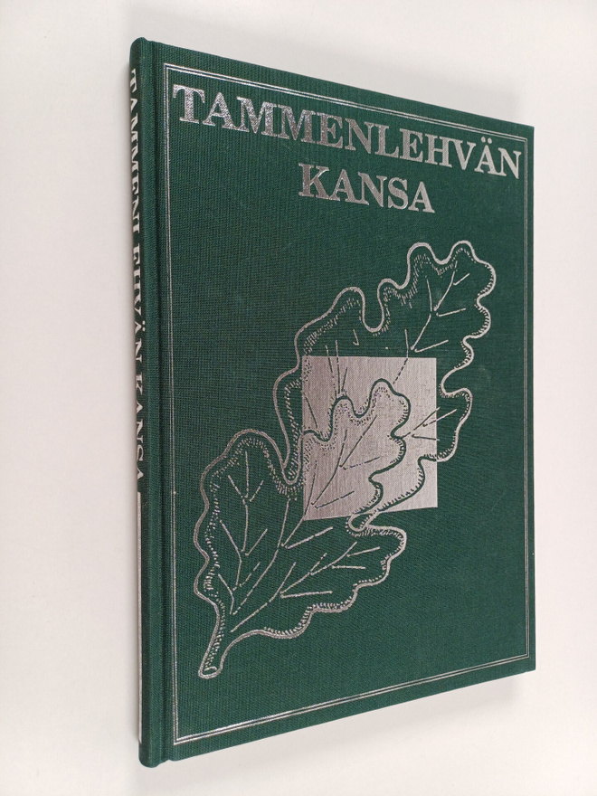 Antti Juutilainen : Tammenlehvän kansa : kansallisen vete...