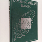 Antti Juutilainen : Tammenlehvän kansa : kansallisen vete... - pikkukuva 1