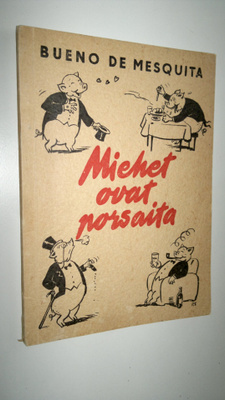 Irene Bueno de Mesquita : Miehet ovat porsaita