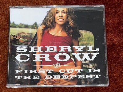 SHERYL CROW - THE FIRST CUT IS THE DEEPEST - CD SINGLE