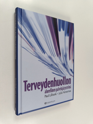 Paul Lillrank : Terveydenhuollon alueellinen palvelujärje...