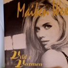MAIKEN WEXØ :: VILD I VARMEN :: VINYYLI 7" 1991 - pikkukuva 1