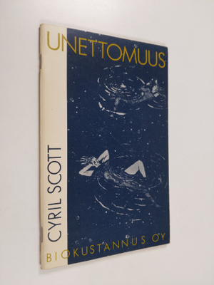 Cyril Scott : Unettomuus