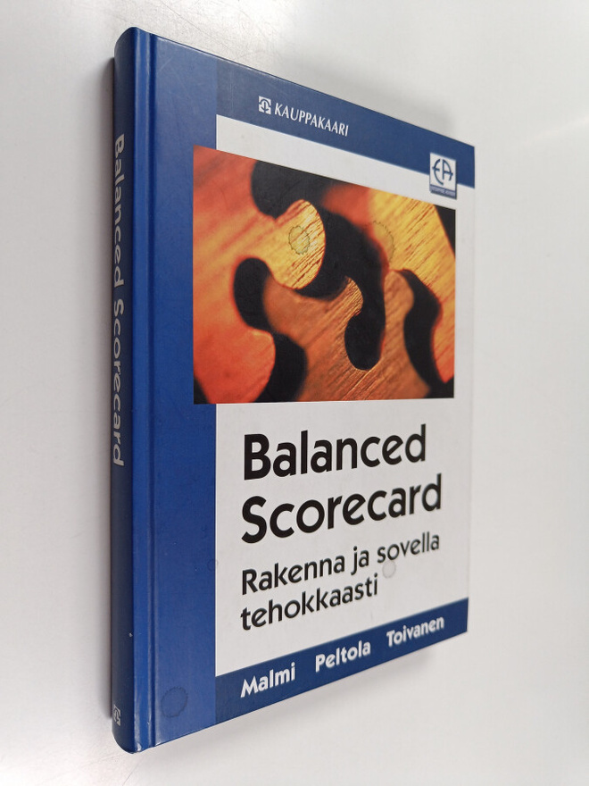 Teemu Malmi : Balanced scorecard : rakenna ja sovella teh...