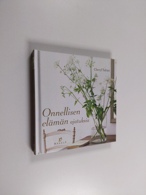 Cheryl Saban : Onnellisen elämän ajatuksia