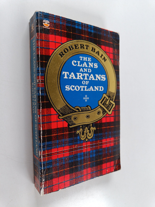Robert Bain : The clans and tartans of Scotland