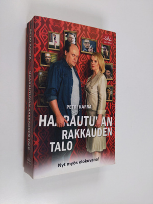 Petri Karra : Haarautuvan rakkauden talo