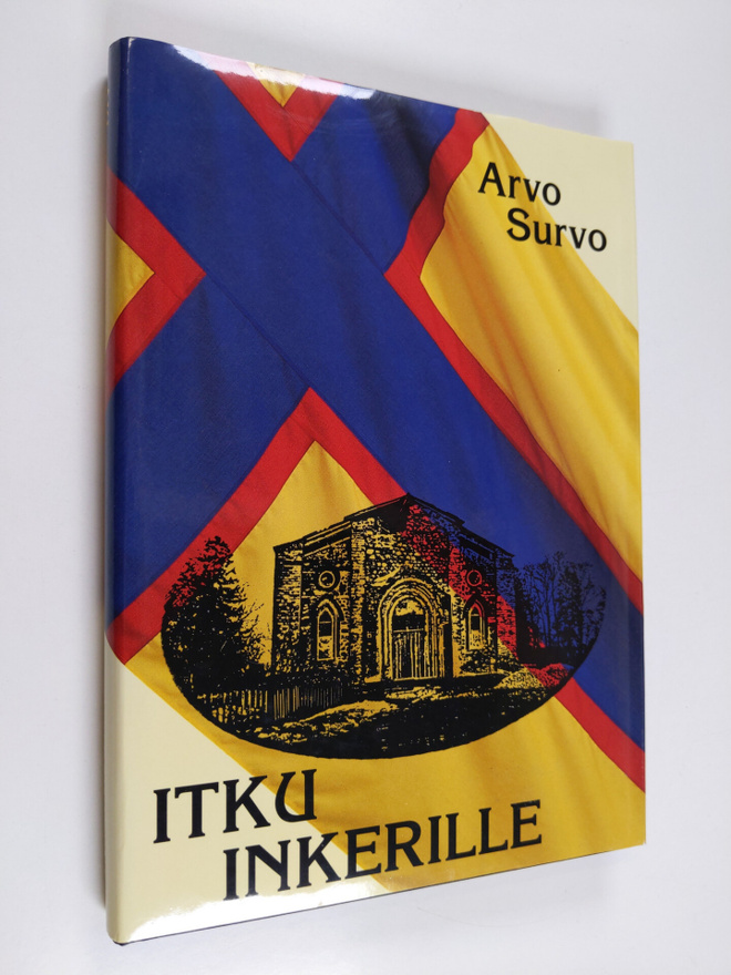 Arvo Survo : Itku Inkerille