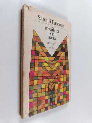 Samuli Paronen : Maailma on sana : mietteitä