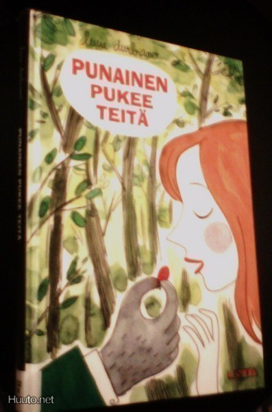 Lucie Durbiano: PUNAINEN PUKEE TEITÄ (Sis.postikulut)