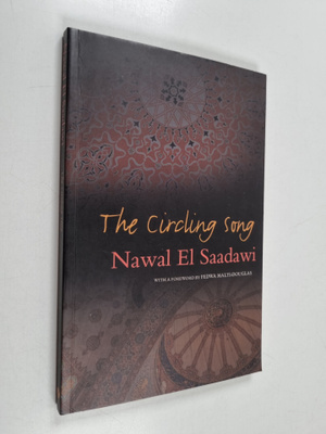 Nawal El Saadawi : The Circling Song