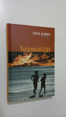 David Almond : Tulennielijät