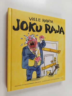Ville Ranta : Joku raja : valitut pilapiirrokset 2009-2012