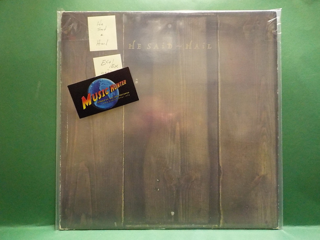 HE SAID - HAIL EX+/EX UK -86 LP