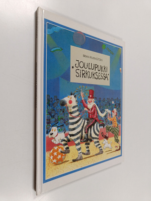 Brian Pilkington : Joulupukki sirkuksessa