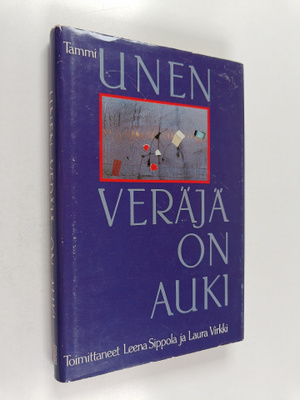 Leena Sippola ym. : Unen veräjä on auki