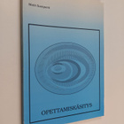 Matti Suonperä : Opettamiskäsitys - oppijakeskeisen opett... - pikkukuva 1