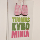 Tuomas Kyrö: Miniä - pikkukuva 1