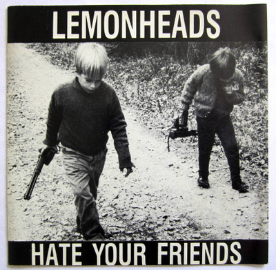 LEMONHEADS Hate Your Friends CD 1992 HUIPPUKUNTO
