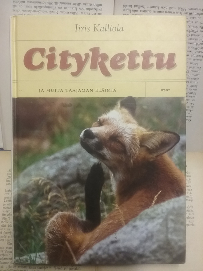 Iiris Kalliola - Citykettu ja muita taajaman eläimiä (sid.)