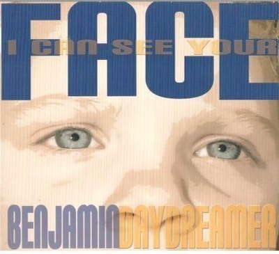 Benjamin Daydreamer – I Can See Your Face CD-EP