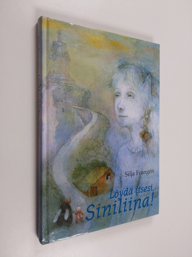 Silja Frangen : Löydä itsesi, Siniliina!