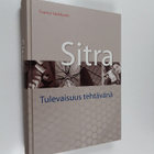 Tuomo Särkikoski : Sitra : tulevaisuus tehtävänä - pikkukuva 1