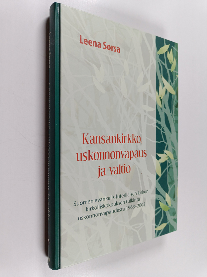 Leena Sorsa : Kansankirkko, uskonnonvapaus ja valtio : Su...